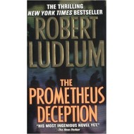The Prometheus Deception Mass Market by Robert Ludlum  