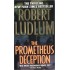 The Prometheus Deception Mass Market by Robert Ludlum  