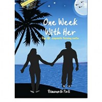 One Week With Her by Biswanath Pati