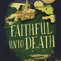 Faithful unto Death by Caroline Graham 
