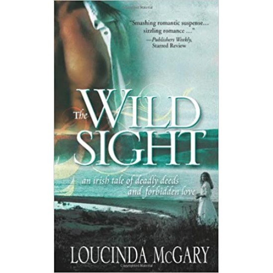 The Wild Sight Mass Market by Loucinda McGary