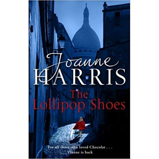 The Lollipop Shoes by Joanne Harris