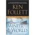 Winter Of The World: Book Two Of The Century Trilogy  by Follett Ken 