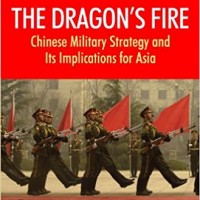 Dragon's Fire Chinese Military Strategy and Its Implications for Asia Hardcover by Rajeswari Pillai Rajagopalan