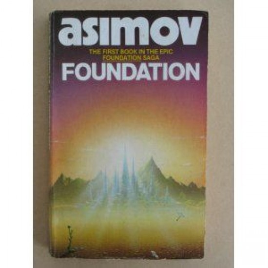 Foundation by Isaac Asimov