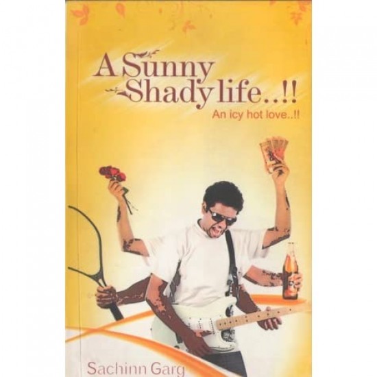 A Sunny Shady Life by Sachinn Garg