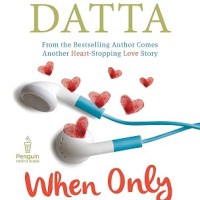 When Only Love Remains by Durjoy Datta When Only Love Remains by Durjoy Datta