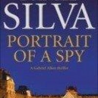 Portrait of a Spy by Daniel Silva Portrait of a Spy by Daniel Silva