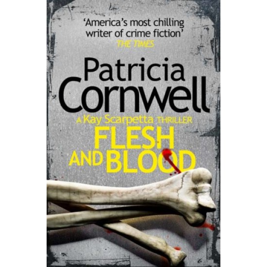 Flesh and Blood By Patricia Cornwell