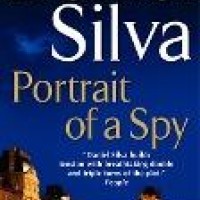 Portrait of a Spy by Daniel Silva Portrait of a Spy by Daniel Silva