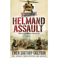 3 Commando: Helmand Assault by Ewen Southby-Tailyour 