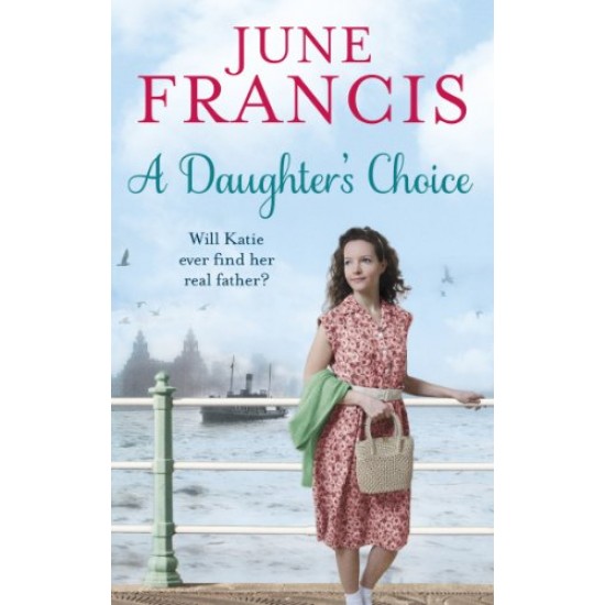 A Daughter's Choice by Francis June