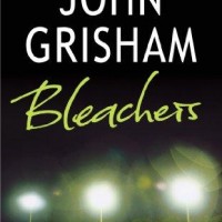 Bleachers by  Grisham John