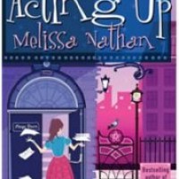 Acting Up by Melissa Nathan