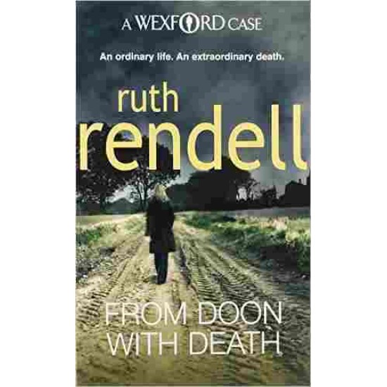 FROM DOON WITH DEATH by Ruth Rendell FROM DOON WITH DEATH by Ruth Rendell