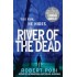  River of the Dead by Robert Pobi