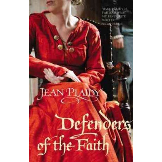 DEFENDERS OF THE FAITH by JEAN PLAIDY