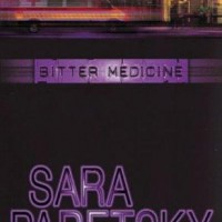 Bitter Medicine (A V. I. Warshawski novel) Sara Paretsky