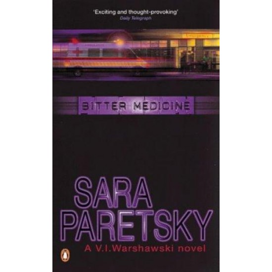 Bitter Medicine (A V. I. Warshawski novel) Sara Paretsky