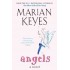 ANGELS a Novel  by MARIAN KEYES