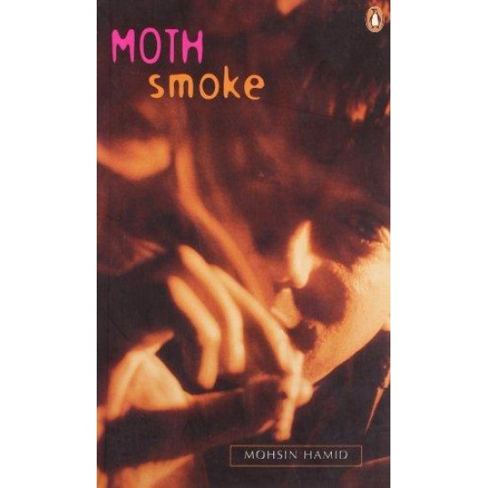 Moth Smoke by Mohsin Hamid