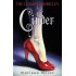 Cinder (The Lunar Chronicles Book 1) by Marissa Meyer