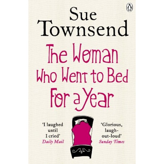 The Woman Who Went to Bed for a Year by Sue Townsend