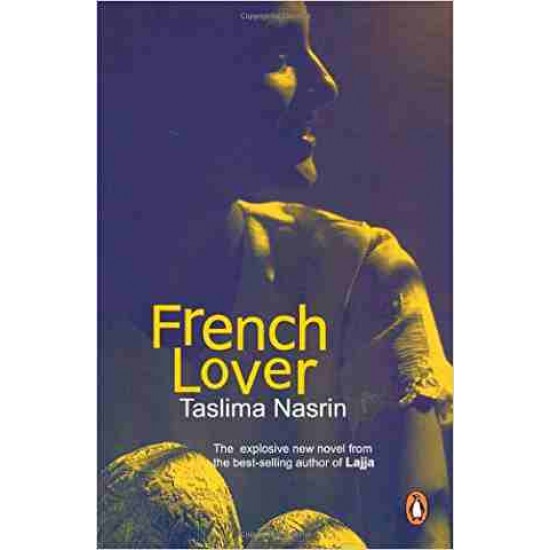 FRENCH LOVER by TASLIMA NASRIN