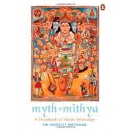 Myth = Mithya: A Handbook of Hindu Mythology by  Pattanaik Devdutt