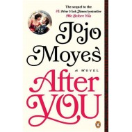 AFTER YOU by Jojo Moyes AFTER YOU by Jojo Moyes