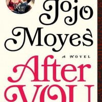 AFTER YOU by Jojo Moyes 