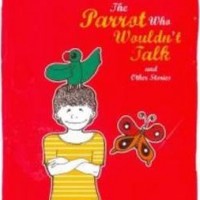 The Parrot Who Wouldn't Talk And Other Stories by Ruskin Bond