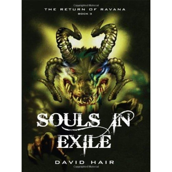 Souls in Exile: The Return of Ravana Book 3 by David Hair