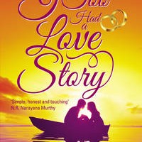 I TOO HAD A LOVE STORY BY RAVINDER SINGH I TOO HAD A LOVE STORY BY RAVINDER SINGH