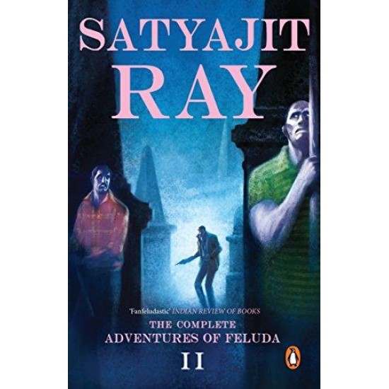 The Complete Adventures of Feluda (Volume 2) by  Satyajit Ray