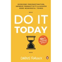Do It Today by Darius Foroux Do It Today by Darius Foroux