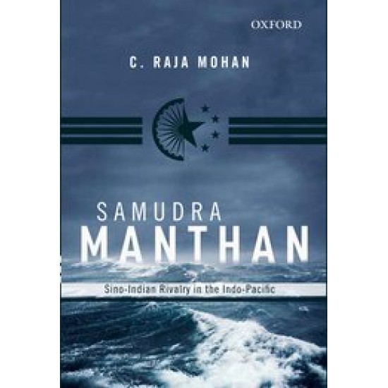 Samudra Manthan by C Raja Mohan Samudra Manthan by C Raja Mohan