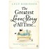 GREATEST LOVE STORY OF ALL TIME by LUCY ROBINSON