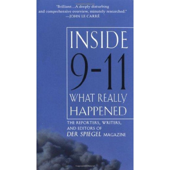 Inside 9-11 What Really Happened by  Der Spiegel Magazine