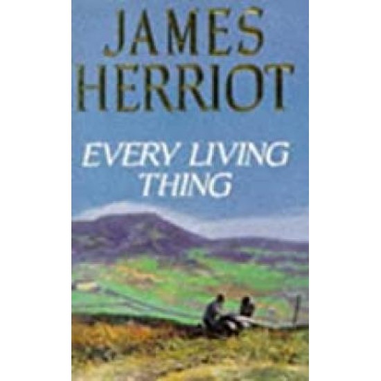 EVERY LIVING THING by JAMES HERRIOT