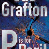 P IS FOR PERIL A KINSEY MILLHONE MYSTERY SUE GRAFTON P IS FOR PERIL A KINSEY MILLHONE MYSTERY SUE GRAFTON