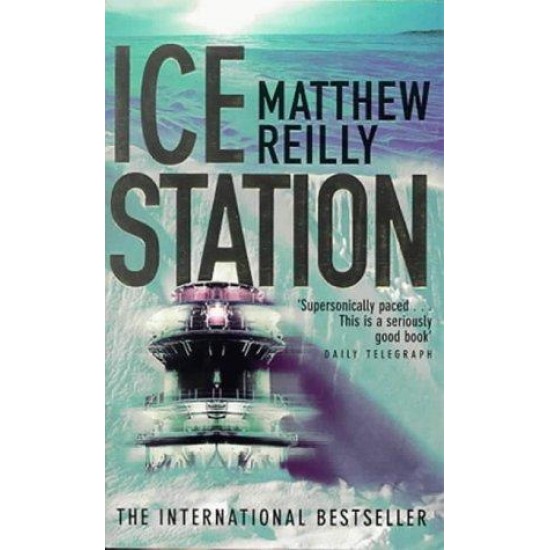 Ice Station by Matthew Reilly