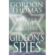 Gideon's Spies: Moss Secret War Pb by Gordon Thomas,Panmacmillan