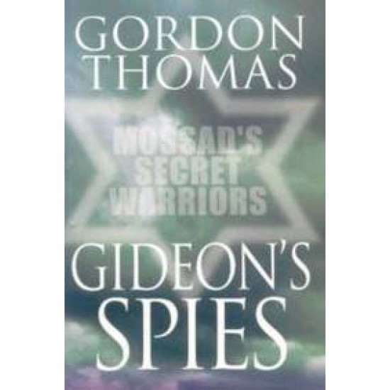 Gideon's Spies: Moss Secret War Pb by Gordon Thomas,Panmacmillan