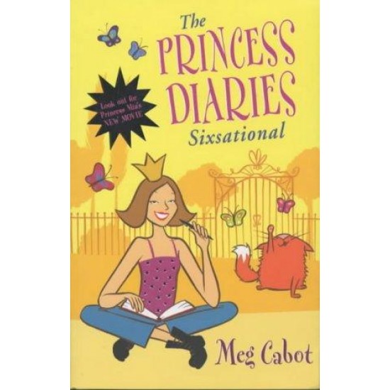 The Princess Diaries Sixsational by  Meg Cabot