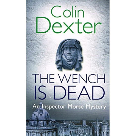 The Wench Is Dead by Dexter Colin