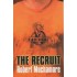 The Recruit by Robert Muchamore 