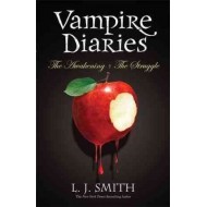 AWAKENING & THE STRUGGLE (VAMPIRE DIARIES) AUTHOR: L J SMITH AWAKENING & THE STRUGGLE (VAMPIRE DIARIES) AUTHOR: L J SMITH
