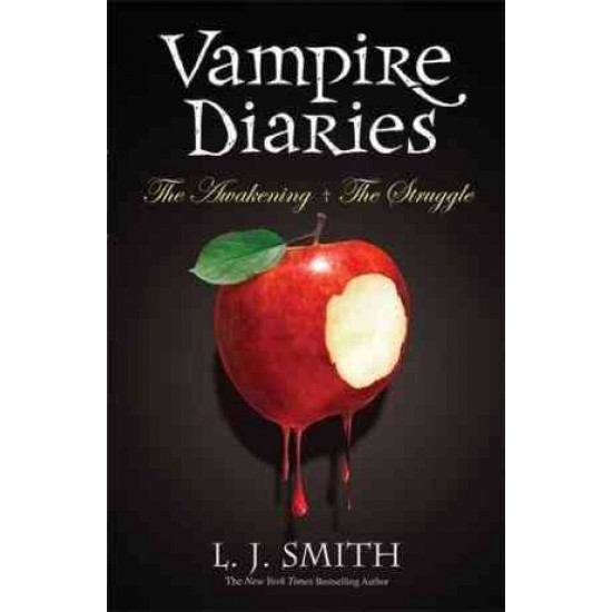 AWAKENING & THE STRUGGLE (VAMPIRE DIARIES) AUTHOR: L J SMITH