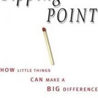 The Tipping Point : How Little Things Can Make a Big Difference by Malcolm Gladwell The Tipping Point : How Little Things Can Make a Big Difference by Malcolm Gladwell